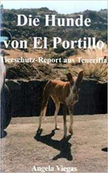 Die Hunde von El Portillo: Tierschutz auf Teneriffa